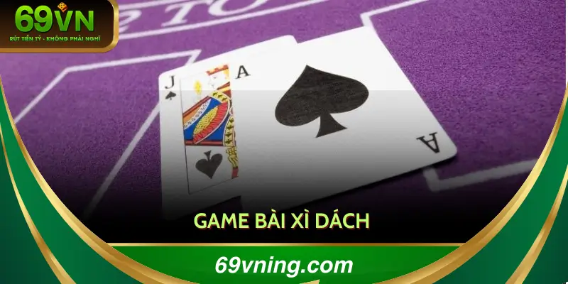 Game Bài Xì Dách - Thể Thức Từ A Đến Z Cho Người Mới
