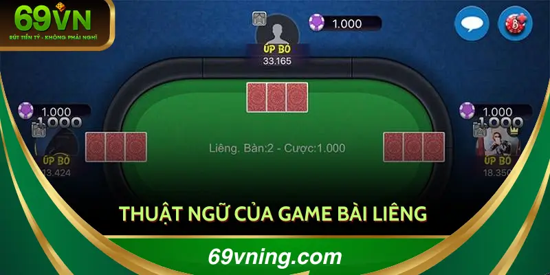 Thuật ngữ gắn liền với game bài liêng